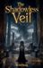 The Libri GmbH The Shadowless Veil: 1 Paperback