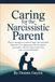 CARING FOR THE NARCISSISTIC PARENT