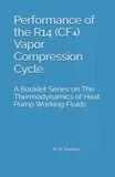 Performance Independently Published Performance of the R14 (CF¿) Vapor Compression Cycle Paperback