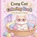 Cozy Cat Coloring Book: Cute and Relaxing Cat Designs for Stress Relief and Fun