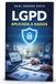 LGPD / Aplicada a Dados / LGPDAPLICADADADOS