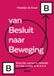 Van Boom Van besluit naar beweging