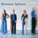 Between Boreas Quartett Bremen - Between Spheres (CD)