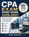 CPA EXAM STUDY GUIDE 2026-2027: Complete CPA Exam Prep 2026–2027 with Practice Questions, Detailed Answer Explanations, Financial Accounting, ... to Pass the Uniform CPA Examination