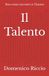 Il Talento: Non esiste ma tutti ce l’hanno