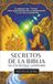 Secretos Neville Goddard Secretos de la Biblia Según Neville Goddard: El manual del “YO SOY” para manifestar con la imaginación y la ley de la asunción