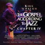 Sonic Rendezvous Kirk Whalum The Gospel According To Jazz, Chapt