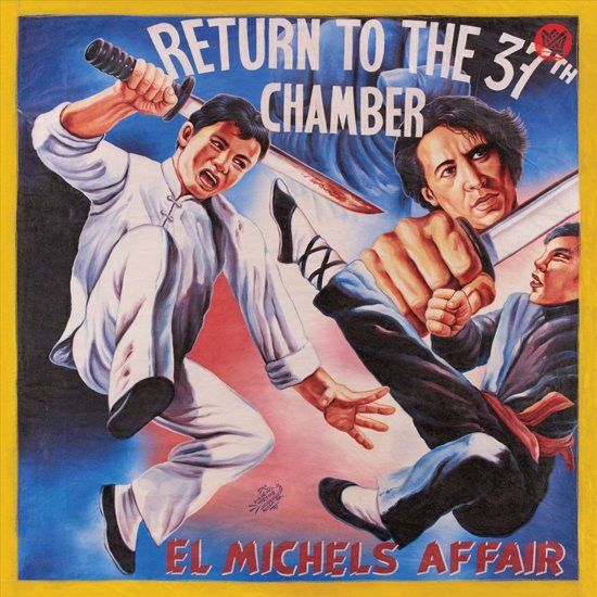 El Michels Affair - Return To The 37Th Chamber