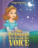 The Princess Who Found Her Voice