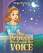The Princess Who Found Her Voice
