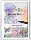 Colors In Bloom Colors In Bloom: You Draw The Lines: Reverse Coloring Book