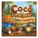 Coco the Little Bear Goes Camping