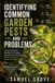 Identifying Libri GmbH Identifying Common Garden Pests and Problems