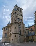 Der Aschendorff Verlag Der Dom zu Trier: Baugeschichte und Bauforschung: 156
