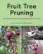 Fruit Libri GmbH The Complete Fruit Tree Grower's Collection- Fruit Tree Pruning