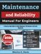 Maintenance and Reliability Manual For Engineers: A Step-By-Step Guide To Shaft Alignment, Oil Analysis, And Fault Diagnosis