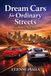 Dream Libri GmbH Dream Cars for Ordinary Streets Paperback