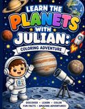 Learn the Planets with Julian - Coloring Adventures