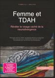 Femme et TDAH: Révéler le visage caché de la neurodivergence