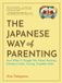 The Workman Publishing Parenting the Japanese Way Paperback