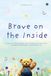 Brave Libri GmbH Brave on the Inside