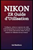 Nikon ZR Guide d’Utilisation