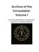 Archive of the Unreadable- Volume I: A Formal Codex Edition Compiled and Issued by Travis Rogan Mayfield