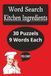 Word Search Kitchen Ingredients: Food & Cooking Puzzles for Adults and Seniors | 30 Easy-to-Read Word Searches with 9 Kitchen Ingredients Per Puzzle