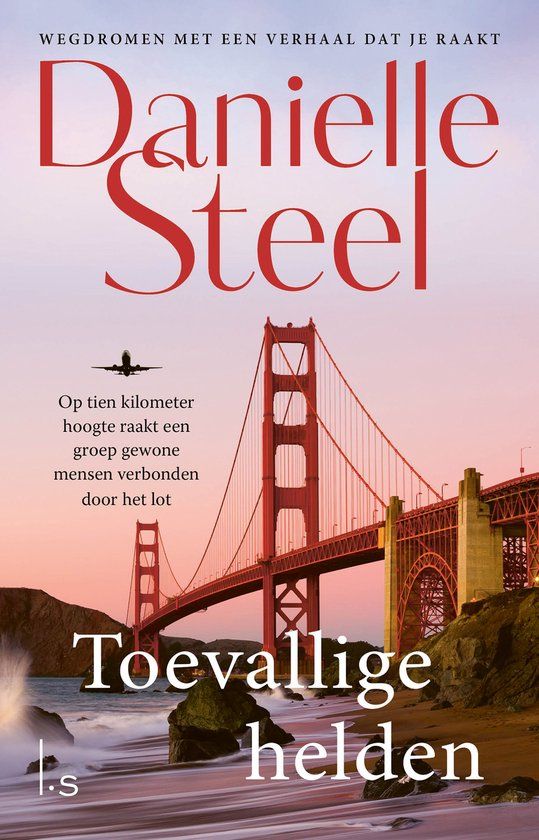 Toevallige Luitingh-Sijthoff Toevallige helden Paperback - Danielle Steel - 09 november 2023