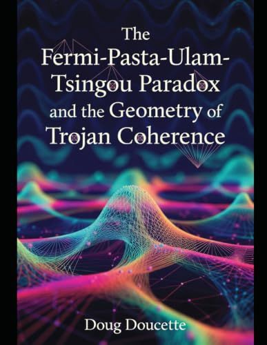 The Fermi–Pasta–Ulam–Tsingou Paradox: The Geometry of Trojan Coherence