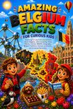 Amazing Belgium Facts for Curious Kids