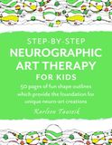 Step-by-Step Neurographic Art Therapy for Kids