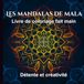 Les mandalas de Mala: Livre de coloriage fait main