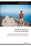 Diseño Libri GmbH Diseño de Productos Turísticos Sostenibles: Un Modelo de Gestión Técnica para el Desarrollo Local del Cantón Pedernales Paperback