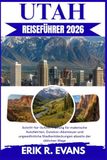 UTAH REISEFÜHRER 2026