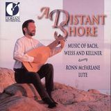 Bertus Distributie A Distant Shore - Music of Bach, Weiss & Kellner / McFarlane
