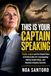 THIS IS YOUR CAPTAIN SPEAKING: Tristan Loraine and the Untold Story of Airline Cabin Air: Investigating Safety, Health Risks, and Aviation Industry Secrets