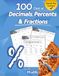 Humble Math - 100 Days of Decimals, Percents & Fractions: Advanced Practice Problems