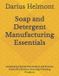 Soap Libri GmbH Soap and Detergent Manufacturing Essentials Paperback
