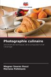 Photographie Editions Notre Savoir Photographie culinaire