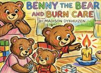 Benny the Bear and Burn Care