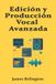 Edición Independently Published Edición y Producción Vocal Avanzada: Control Total de Tono, Dinámica y Presencia