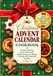 Calendrier de l'Avent de Noël : 24 recettes festives rapides et faciles, sucrées et salées, pour la pâtisserie, la cuisine et la célébration en famille