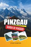 GUIDA DI VIAGGIO PINZGAU 2027