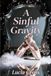 A Sinful Gravity: A Marriage Betrayal and Second Chance Secret Baby Grovel Romance
