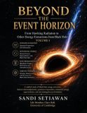 Beyond Libri GmbH Beyond the Event Horizon: From Hawking Radiation to Other Energy Extractions from Black Holes: Vol 1