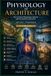 PHYSIOLOGY OF ARCHITECTURE: How Human Physiology Interacts with the Built Environment