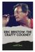 ERIC BRISTOW: THE CRAFTY COCKNEY: THE LIFE, DOMINANCE, AND LASTING LEGACY OF A DARTS ICON