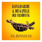 Sonic Rendezvous Rainald Grebe - Albanien (2 LP)