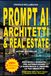 300 +5 PROMPT AI PER ARCHITETTI E AGENTI IMMOBILIARI